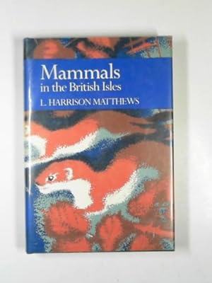 Seller image for Mammals in the British Isles for sale by Cotswold Internet Books