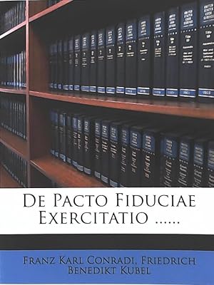 de Pacto Fiduciae Exercitatio .