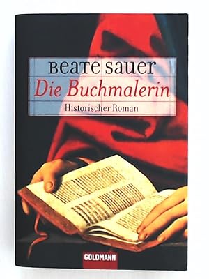 Imagen del vendedor de Die Buchmalerin a la venta por Leserstrahl  (Preise inkl. MwSt.)