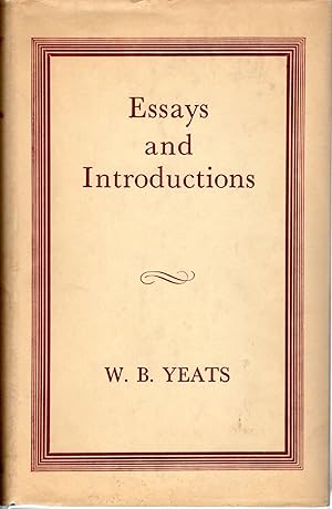 Seller image for Essays and Introductions: Ideas of Good and Evil; The Cutting of an Agate; Later Essays and Introductons for sale by Dorley House Books, Inc.