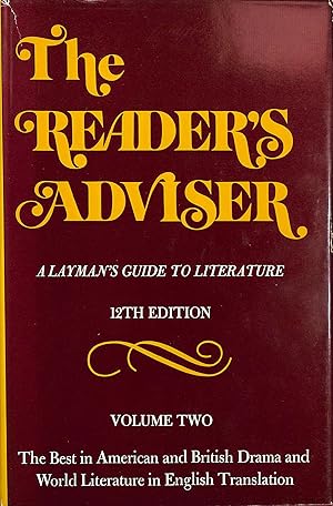 Image du vendeur pour Reader's Adviser: Best in American and British Drama and World Literature in English Translation v. 2: A Layman's Guide to Literature mis en vente par M Godding Books Ltd