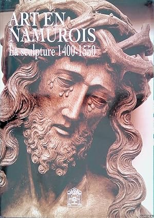 Bild des Verkufers fr Art en Namurois. La sculpture 1400-1550 zum Verkauf von Klondyke