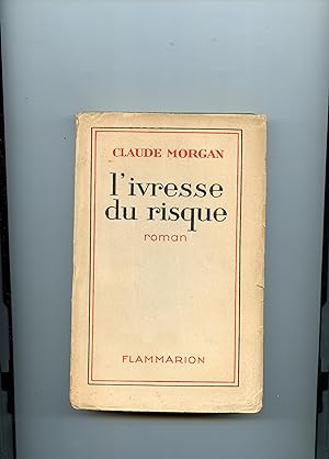 Immagine del venditore per L' IVRESSE DU RISQUE .Roman venduto da Librairie CLERC