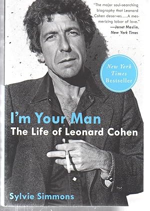 Imagen del vendedor de I'm Your Man: The Life of Leonard Cohen a la venta por EdmondDantes Bookseller