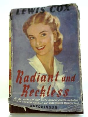 Bild des Verkufers fr Radiant And Reckless zum Verkauf von World of Rare Books