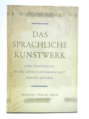 Seller image for Das Sprachliche Kunstwerk - Eine Einführung in die Literaturwissenschaft for sale by World of Rare Books