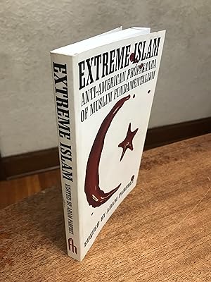 Imagen del vendedor de Extreme Islam: Anti-American Propagands of Muslim Fundamentalism a la venta por Chris Duggan, Bookseller