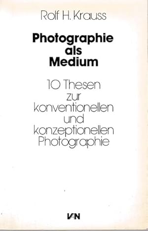 Bild des Verkufers fr Photographie als Medioum. 10 Thesen zur konventionellen und konzeptionellen Photographie. zum Verkauf von Antiquariat Querido - Frank Hermann