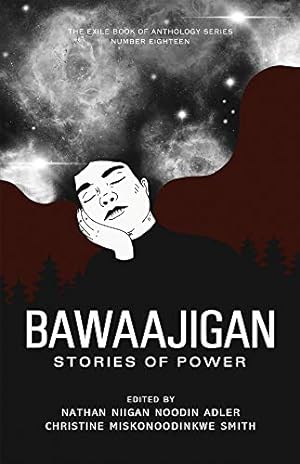 Bild des Verkufers fr Bawaajigan: Stories of Power: The Exile Book of Anthology Series: Number Eighteen zum Verkauf von Redux Books