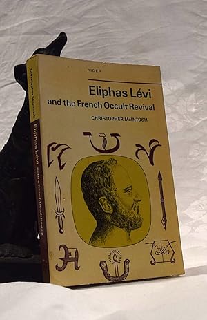 Seller image for ELIPHAS LEVI AND THE FRENCH OCCULT REVIVAL for sale by A&F.McIlreavy.Buderim Rare Books