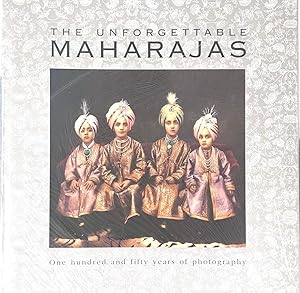 Seller image for The Unforgettable Maharajas for sale by Milano Fashion Library