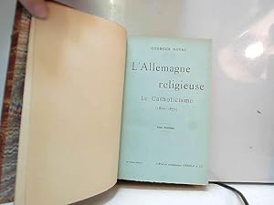 Bild des Verkufers fr L'Allemagne religieuse. Le Catholicisme 1848-1870 III zum Verkauf von JLG_livres anciens et modernes