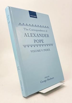 The Correspondence of Alexander Pope. Volume V: Index.