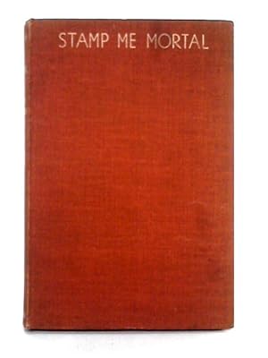 Bild des Verkufers fr Stamp Me Mortal, a Novel zum Verkauf von World of Rare Books