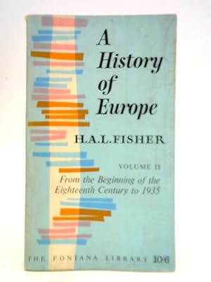 Bild des Verkufers fr A History of Europe - Vol. II zum Verkauf von World of Rare Books