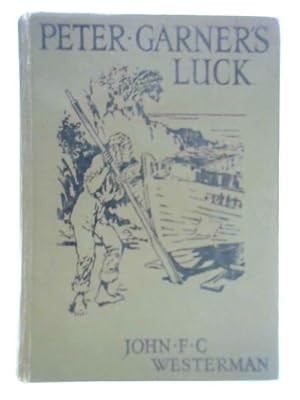 Bild des Verkufers fr Peter Garner's Luck zum Verkauf von World of Rare Books