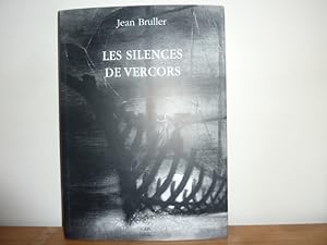 Bild des Verkufers fr Les silences de Vercors. Edition tablie et prsente par Alain Riffaud. zum Verkauf von Librairie Le Jardin des Muses