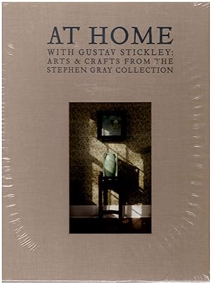 Seller image for At Home With Gustav Stickley: Arts & Crafts from the Stephen Gray Collection for sale by Craig Olson Books, ABAA/ILAB