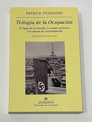 Imagen del vendedor de Triloga de la Ocupacin: El lugar de la estrella, La ronda nocturna, Los paseos de circunvalacin. a la venta por ARREBATO LIBROS