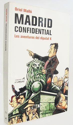 Bild des Verkufers fr (P1) MADRID CONFIDENTIAL - LES AVENTURES DEL DIPUTAT K zum Verkauf von UNIO11 IMPORT S.L.