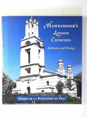 Bild des Verkufers fr Hawksmoor's London churches: architecture and theology zum Verkauf von Cotswold Internet Books