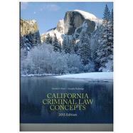 Bild des Verkufers fr California Criminal Law Concepts 2015 zum Verkauf von eCampus