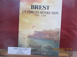 Brest : un port en révolution, 1789-1799 de Philippe Henwood, Edmond Monange Ouest-France - 1989 ...