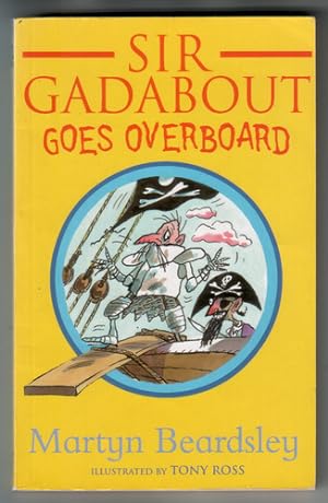 Seller image for Sir Gadabout goes overboard for sale by The Children's Bookshop