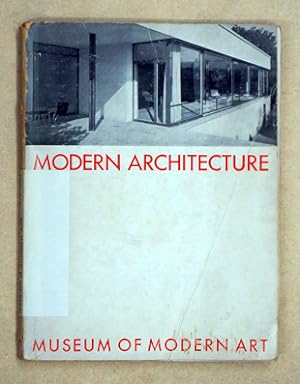 Modern Architecture. International Exhibition Feb 9?Mar 23, 1932.