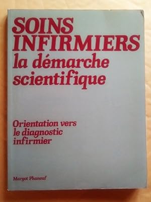 Seller image for Soins infirmers: la dmarche scientifique -Orientation vers le diagnostic infirmier for sale by Livresse