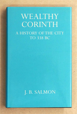 Bild des Verkufers fr Wealthy Corinth: A History of the City to 338 BC. zum Verkauf von antiquariat peter petrej - Bibliopolium AG