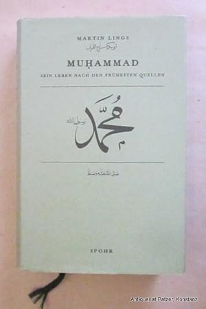 Bild des Verkufers fr Muhammad. Sein Leben nach den frhesten Quellen. Kandern, Spohr, 2000. 493 S., 1 Bl. Or.-Lwd. mit Schutzumschlag; dieser am Rcken leicht verblasst. (ISBN 3927606243). zum Verkauf von Jrgen Patzer