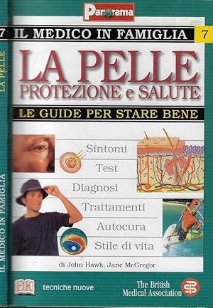 Bild des Verkufers fr La pelle protezione e salute The British Medical Association zum Verkauf von Biblioteca di Babele