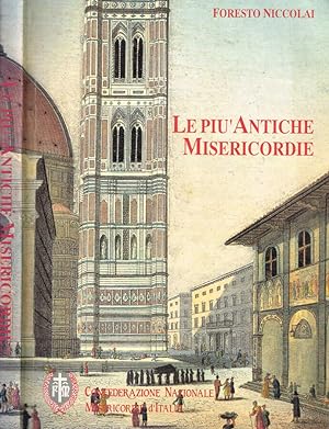 Bild des Verkufers fr Le pi antiche misericordie 1244-1899 zum Verkauf von Biblioteca di Babele