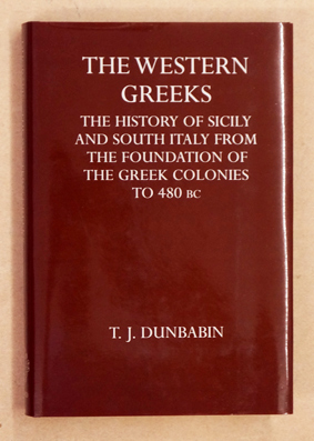 Bild des Verkufers fr The Western Greeks, The History Of Sicily And South Italy From The Foundation Of The Greek Colonies To 480 B.c. zum Verkauf von antiquariat peter petrej - Bibliopolium AG