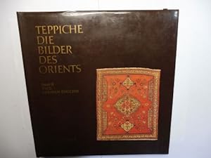 TEPPICHE - DIE BILDER DES ORIENTS // CARPETS - THE PICTURES OF THE ORIENT (BAND II // VOL. II GER...
