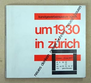 Immagine del venditore per Um 1930 in Zrich - Neues Denken, neues Wohnen, neues Bauen. venduto da antiquariat peter petrej - Bibliopolium AG