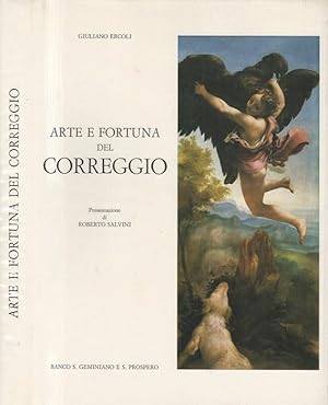 Immagine del venditore per Arte e fortuna del Correggio.: Presentazione di Roberto Salvini. venduto da Studio Bibliografico Adige