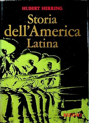 Seller image for Storia dell'America Latina.: 2. ed. Trad. di Francesco Ricciu. Collana storica Rizzoli; for sale by Studio Bibliografico Adige