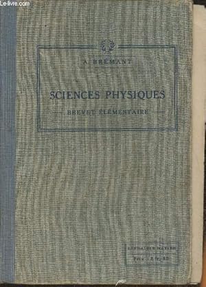 Seller image for Les sciences physiques du Brevet lmentaire- Notions de physique et de chimie- cours complmentaire for sale by Le-Livre