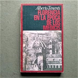 Image du vendeur pour Florencia en la Epoca de los Medicis. mis en vente par Carmichael Alonso Libros