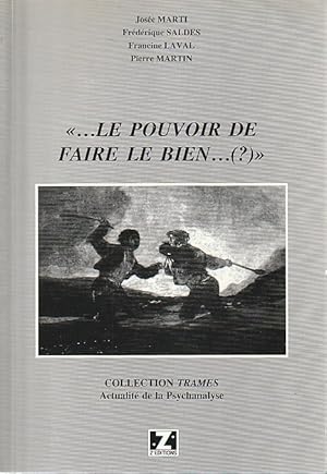 Image du vendeur pour Le pouvoir de faire le bien.(?) mis en vente par L'Odeur du Book