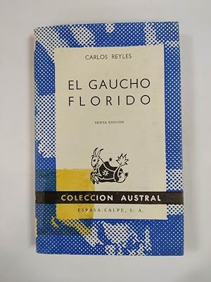 Immagine del venditore per GAUCHO FLORIDO. COLECCIN AUSTRAL N 88. venduto da TraperaDeKlaus