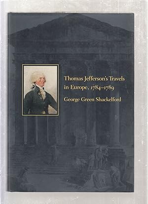 Image du vendeur pour Thomas Jefferson's Travels in Europe, 1784-1789 mis en vente par Old Book Shop of Bordentown (ABAA, ILAB)