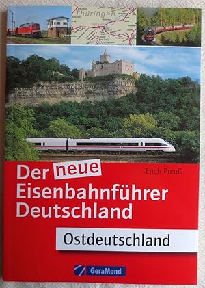 Der neue Eisenbahnführer Deutschland ; Ostdeutschland