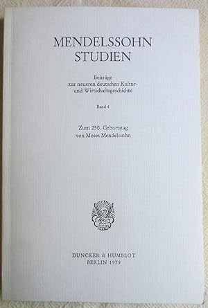 Seller image for Mendelssohn-Studien ; Bd. 4 ; Zum 250. Geburtstag von Moses Mendelssohn : Beitrge zur neueren deutschen Kultur- und Wirtschaftsgeschichte for sale by VersandAntiquariat Claus Sydow