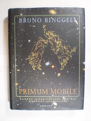 Primum Mobile. Dantes Jenseitsreise und die moderne Kosmologie