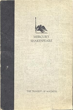 Image du vendeur pour THE TRAGEDY OF MACBETH. THE MERCURY Shakespeare Edited for READING and Arranged for STAGING by Orson Welles and Roger Hill mis en vente par Rose City Books