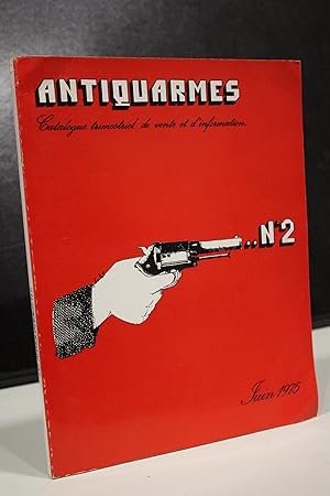 Antiquarmes, nº 2, Juin 1975.- Catalogue trimestriel de vente et d'information.
