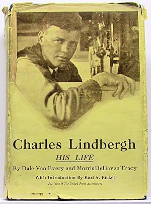 Seller image for CHARLES LINDBERGH HIS LIFE for sale by Rose City Books